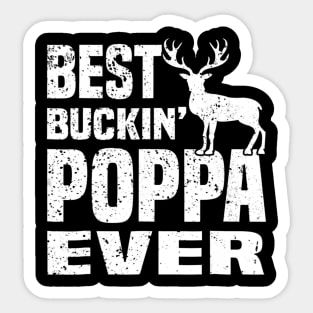 Best Buckin Poppa Ever Hunting Hunter Sticker